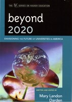 Beyond 2020: Envisioning the Future of Universities in 