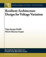 Resilient Architecture Design For Voltage Variations