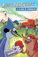 Regular Show Original Graphic Novel Vol. 3:  A Clash of 