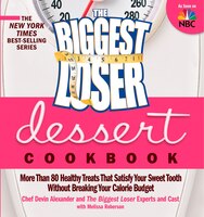 The Biggest Loser Dessert Cookbook: More than 80 Healthy 