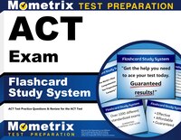 Act Exam Flashcard Study System: Act Test Practice Questions And Review For The Act Test