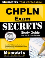 Chpln Exam Secrets Study Guide: Unofficial Chpln Test Review For The Certified Hospice And Palliative Licensed Nurse Examination