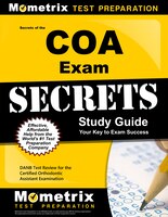 Secrets Of The Coa Exam Study Guide: Danb Test Review For The Certified Orthodontic Assistant Examination