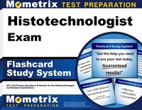 Histotechnologist Exam Flashcard Study System: Htl Test Practice Questions And Review For The Histotechnologist Certification Exam