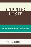 Capping Costs: Putting A Price Tag On School Reform