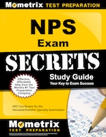 Nps Exam Secrets Study Guide: Nps Test Review For The 