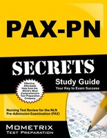 Pax-pn Secrets Study Guide: Nursing Test Review For The Nln 