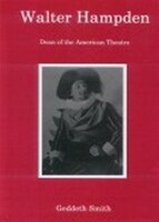 Walter Hampden: Dean Of The American Theatre