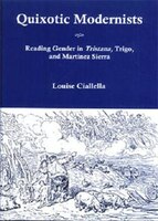 Quixotic Modernists: Reader Gender In Tristana, Trigo, And Martínez Sierra