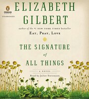 The Signature Of All Things: A Novel