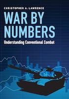 War by Numbers: Understanding Conventional Combat