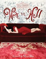 Art Of Molly Crabapple Volume 1:  Week In Hell