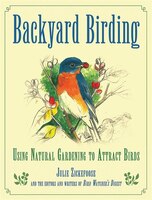 Backyard Birding: Using Natural Gardening To Attract Birds