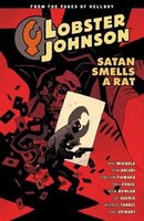 Lobster Johnson Volume 3:  Satan Smells A Rat