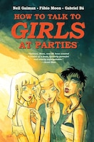 Neil Gaiman&apos;s How To Talk To Girls At Parties