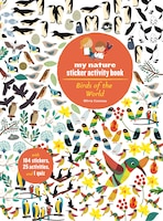 Birds Of The World: My Nature Sticker Activity Book