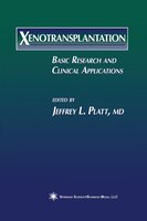 Xenotransplantation: Basic Research And Clinical Applications