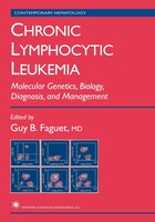 Chronic Lymphocytic Leukemia: Molecular Genetics, Biology, Diagnosis, And Management