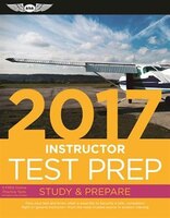 Instructor Test Prep 2017: Study & Prepare: Pass Your Test 