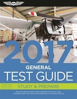 General Test Guide 2017: Pass Your Test And Know What Is 