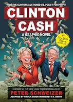 Clinton Cash:  A Graphic Novel