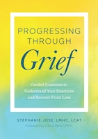 Progressing Through Grief