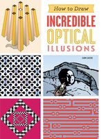 How To Draw Incredible Optical Illusions