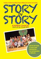 Story By Story: Creating A School Storytelling Troupe & Making The Common Core Exciting