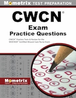 Cwcn Exam Practice Questions: Cwcn Practice Tests and Review