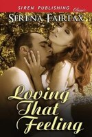 Loving That Feeling (siren Publishing Classic)