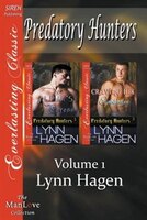 Predatory Hunters, Volume 1 [alpha&apos;s Caress: Craving His Embrace] (siren Publishing Everlasting Classic Manlove)