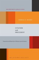 Citation And Precedent: Conjunctions And Disjunctions Of German Law And Literature