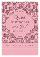 Helen Steiner Rice:  Quiet Moments With God Journal
