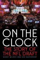 On The Clock: The Story Of The Nfl Draft