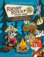 Ranger Rick&apos;s Story Book: Favorite Nature Tales From 