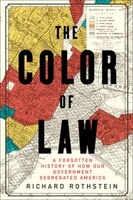 The Color Of Law: A Forgotten History Of How Our Government 