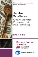 Service Excellence: Creating Customer Experiences That Build