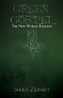 Green Gospel: The New World Religion