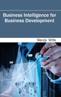 Business Intelligence For Business Development
