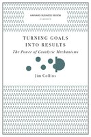 Turning Goals into Results : The Power of Catalytic 