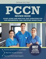 PCCN Review Book: Study Guide and Practice Test Questions 