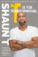 T Is For Transformation: The 7 Traits That Will Save  Your @