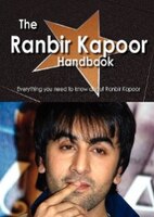 The Ranbir Kapoor Handbook - Everything You Need To Know About Ranbir Kapoor
