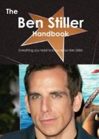 The Ben Stiller Handbook - Everything You Need To Know About Ben Stiller