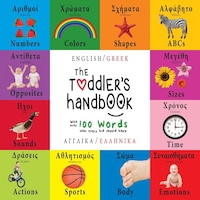 The Toddler&apos;s Handbook: Bilingual   Numbers, Colors, 