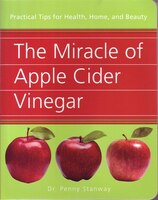 Miracle Of Apple Cider Vinegar