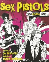 Sex Pistols:  The Graphic Novel: The Graphic Novel