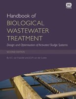 Handbook Of Biological Wastewater Treatment: Design And Optimisation Of Activiated Sludge Systems