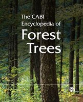 The Cabi Encyclopedia Of Forest Trees