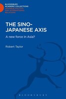 The Sino-japanese Axis: A New Force In Asia?